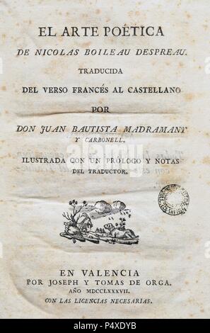 Nicolas Boileau-Despreaux (1636-1711). Poeta francese. L'arte della poesia, 1674. Edizione spagnola stampato in Valencia, 1787. Titolo copertina. Foto Stock