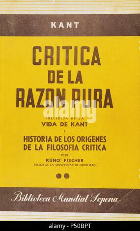 Immanuel Kant (1724-1804). Filosofo tedesco. Critica della Ragion Pura, 1781. Titolo copertina. Preceduta da Kant la vita e la storia delle origini della filosofia la critica, da Kuno Fischer (1824-1907). Foto Stock