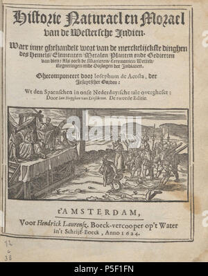 N/A. Inglese: Illustrazione dal Dutch seconda edizione di José de Acosta la Historia naturale morale y de las Indias, che è stato originariamente pubblicato in spagnolo a Salamanca, 1590. 1624. José de Acosta (1539-1600) - Traduzione dallo spagnolo all'olandese di Jan Huyghen van Linschoten (1563-1611) 57 Acosta - 1624 - Historie naturael en morael - UB Radboud Uni Nijmegen - 109862082 13 Foto Stock