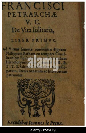 N/A. Inglese: De Vita Solitata copertina del libro 1600 . 1600. Il Petrarca (1304-1374) nomi alternativi Francesco Petrarca Descrizione scrittore italiano, poeta e studioso della data di nascita e morte 20 Luglio 1304 19 Luglio 1374 Luogo di nascita e morte di Arezzo nella provincia della Toscana Arquà Petrarca competente controllo : Q1401 VIAF:39382430 ISNI:0000 0001 2128 7790 ULAN:500323951 LCCN:N79092622 NLA:35419481 WorldCat 428 De Vita Solitata copertina del libro 1600 Foto Stock