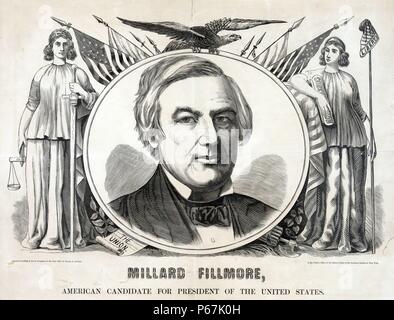 Campagna banner o poster per i nativi americani del partito 1856 candidato presidenziale - Millard Fillmore. Un busto ritratto di Millard Fillmore appare in un roundel, affiancato da figure allegoriche della giustizia (sinistra) e Libertà (a destra). Foto Stock