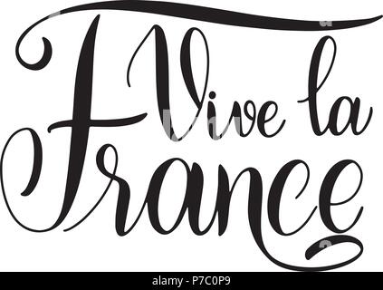 Il giorno della Bastiglia disegnati a mano scritte. Evviva la Francia in francese. Vive la France. Gli elementi del vettore per gli inviti, poster, biglietti d'auguri. T-shirt design Illustrazione Vettoriale