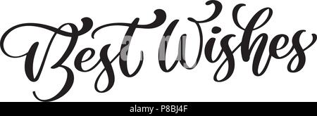Migliori auguri scritte a mano il testo, illustrazione vettoriale. Disegnata a mano scritte scheda Sfondo. Moderna calligrafia fatti a mano. Disegnata a mano scritte elemento per il tuo design Illustrazione Vettoriale