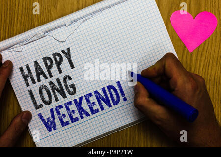 Scrittura testo Happy Weekend lungo. Concetto significato che intendono qualcuno felice vacanze viaggi di vacanza registro della carta del testo multilinea penna lo grafia Foto Stock