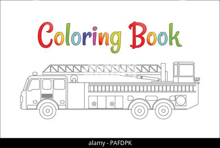 Camion dei pompieri libro da colorare vettore. Pagine da colorare per bambini illustrazione vettoriale EPS 10. Illustrazione Vettoriale