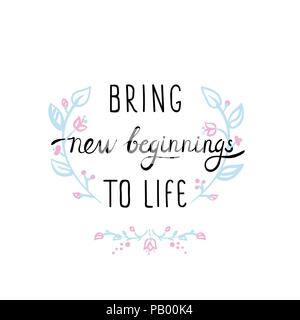 Preventivo motivazionale con ornamenti floreali nei colori pastello circa nuovi inizi coraggio ed elevando la frase Illustrazione Vettoriale