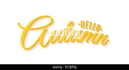 Ciao autunno frase. Pubblicità background. Invito biglietto di auguri. 3D la calligrafia e scritte. Sfondo bianco. Coperchio di festa. Vector illustrat Illustrazione Vettoriale