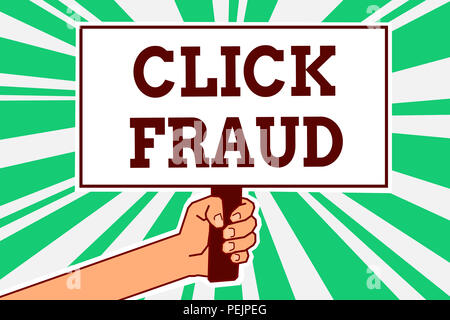 La scrittura della nota mostra clic fraudolenti. Business photo presentazione pratica del ripetutamente facendo clic sul messaggio pubblicitario sito web ospitato man mano che tiene il poster im Foto Stock