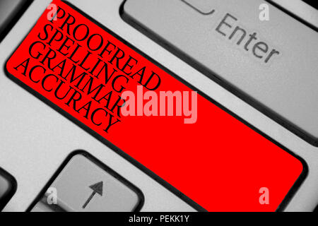 Segno di testo mostra revisionare ortografia accuratezza grammaticale. Foto concettuale grammaticalmente corretto evitare errori tastiera tasto rosso intenzione creare compute Foto Stock