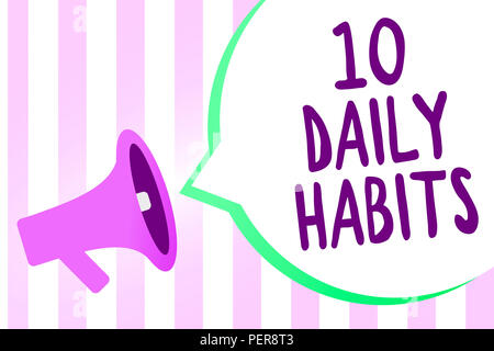 Segno di testo mostra 10 abitudini quotidiane. Foto concettuale di un sano stile di vita di routine una buona alimentazione esercizi altoparlante megafono strisce di importazione in background Foto Stock