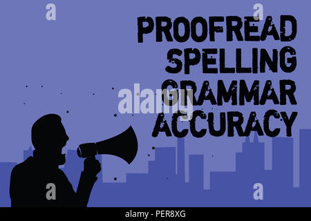 Segno di testo mostra revisionare ortografia accuratezza grammaticale. Foto concettuale grammaticalmente corretto evitare errori uomo azienda megafono politico di lingua Foto Stock