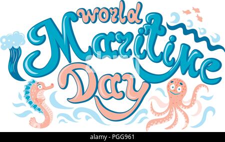 Mondo giornata marittima - hand-testo scritto, parole, tipografia, calligrafia, mano-scritte. Vettore di mano la scrittura in un unico colore, banner, poster, logo, flyer, adesivo, etichetta, slogan, titolo, titolo. Illustrazione Vettoriale