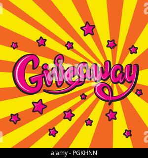 Giveaway banner, scritte, poster. Raffle del dono, lotteria. Il vettore, la pop art Illustrazione Vettoriale