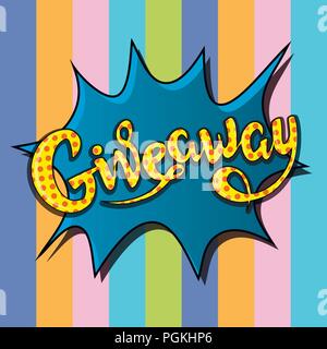 Giveaway banner, scritte, poster. Raffle del dono, lotteria. Il vettore, la pop art Illustrazione Vettoriale