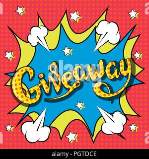 Giveaway banner, scritte, poster. Raffle del dono, lotteria. Il vettore, la pop art Illustrazione Vettoriale