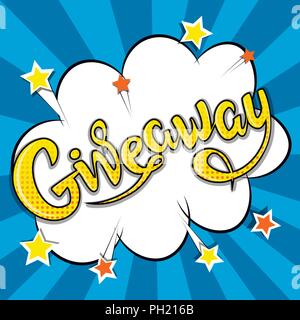 Giveaway banner, scritte, poster. Raffle del dono, lotteria. Il vettore, la pop art Illustrazione Vettoriale