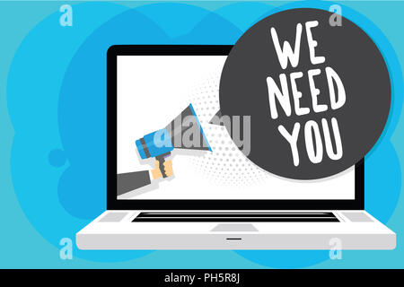 Segno di testo mostra abbiamo bisogno di voi. Foto concettuale dipendente aiutare bisogno di lavoratori assunzione Headhunting occupazione uomo azienda megafono altoparlante comput Foto Stock