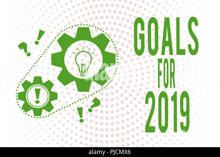 La grafia la scrittura di testo obiettivi per il 2019. Concetto significato le seguenti cose che si desidera avere e raggiungere nel 2019. Foto Stock