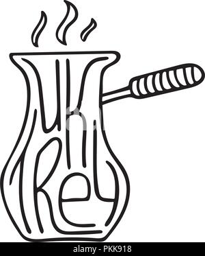 La Turchia disegnati a mano scritte nel cezve per caffè. In bianco e nero la linea tecnica. Illustrazione Vettoriale