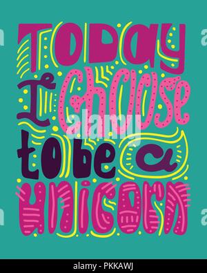 Colorata disegnati a mano una frase - oggi a scegliere di essere un bufalo. Illustrazione Vettoriale