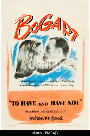 Humphrey Bogart, Lauren Bacall, avere a disposizione e non hanno (Warner Brothers, 1944). Poster di riferimento file # 33595 804THA Foto Stock