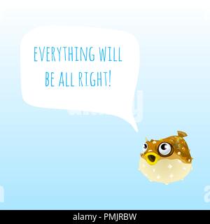 Funny poster con marine Fugu pesce o il pesce palla e le parole tutto andrà bene. Il design del campione del cartello con simpatici animali divertenti. Vector cartoon close-up illustrazione. Illustrazione Vettoriale