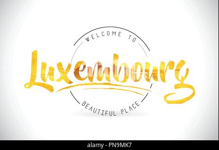 Lussemburgo Benvenuti alla parola del testo con font manoscritta e texture dorata Design Illustrazione Vettore. Illustrazione Vettoriale