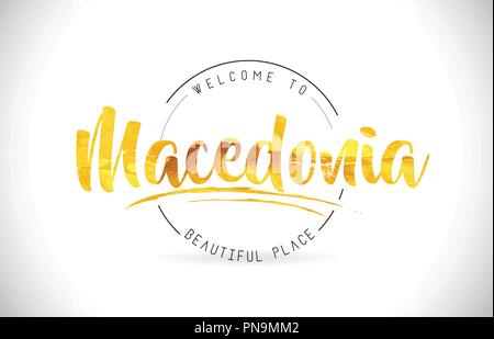 Macedonia Benvenuti alla parola del testo con font manoscritta e texture dorata Design Illustrazione Vettore. Illustrazione Vettoriale