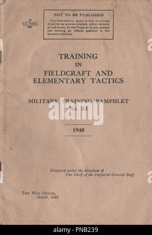 Formazione in Fieldcraft Formazione e tattiche elementari manuale pubblicato nel 1940 per fornire istruzioni ai militari britannici su come eseguire le attività di base per le operazioni militari durante la Seconda Guerra Mondiale Foto Stock