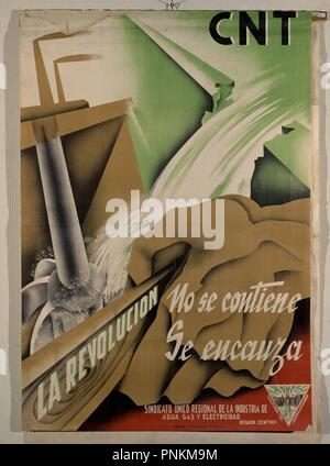 Cartello DE LA GUERRA CIVIL ESPAÑOLA - 'CNT NO SE CONTIENE SE ENCAUZA' - SINDICATO INDUSTRIAL GAS AGUA Y ELECTRICIDAD. Posizione: ARCHIVO HISTORICO NACIONAL. SALAMANCA. Foto Stock