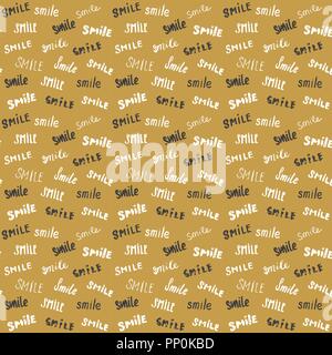 Smile scritte seamless pattern. Disegnata a mano tracciava segni calligrafico, grunge textured retrò badge, Vintage Design Tipografia stampa, illustr vettore Illustrazione Vettoriale