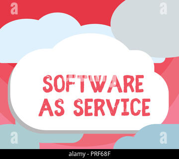 Testo della scrittura la scrittura di software come servizio. Concetto significato On Demand con licenza su abbonamento e ospitati centralmente. Foto Stock