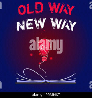 La scrittura della nota mostra vecchio modo nuovo modo. Business photo vetrina per il diverso modo di soddisfare gli scopi desiderati. Foto Stock