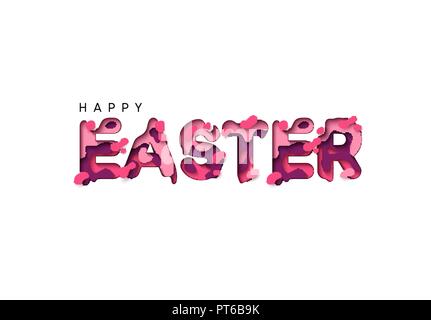 Felice Pasqua e colorati di carta tagliata. 3d saluto lettering isolati su sfondo bianco. Design illustrazione del liquido di fusione Illustrazione Vettoriale
