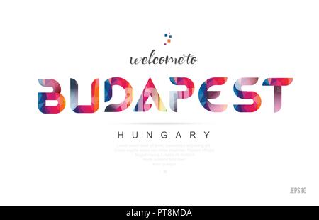 Benvenuti a Budapest Ungheria card e lettera design in colorate colore arcobaleno e tipografiche design icona Illustrazione Vettoriale