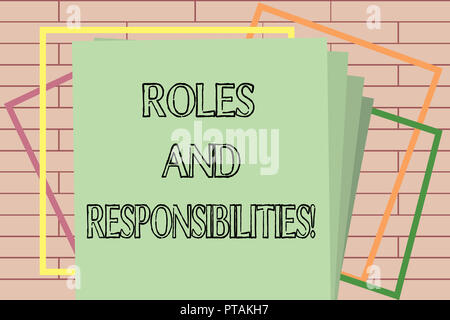 La grafia la scrittura di testo dei ruoli e delle responsabilità. Concetto significato specifici obblighi di attività dovrebbe eseguire. Foto Stock