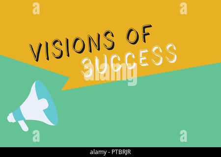 Conceptual la scrittura a mano che mostra le visioni di successo. Business photo vetrina chiaro risultato finale di scopo obiettivo piano di prospettiva. Foto Stock