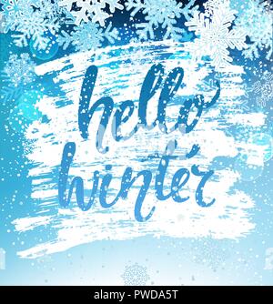 Ciao Winter greeting card con i fiocchi di neve. Saluto inverno con il nuovo anno e vacanze di Natale disegnati a mano scritte. Illustrazione Vettoriale. Illustrazione Vettoriale