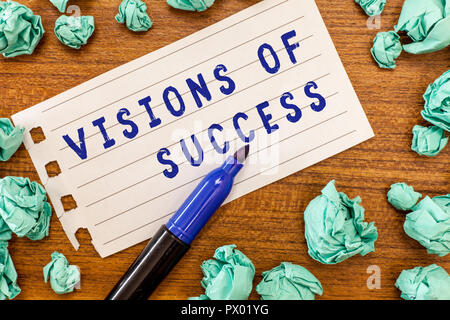 Conceptual la scrittura a mano che mostra le visioni di successo. Business photo vetrina chiaro risultato finale di scopo obiettivo piano di prospettiva. Foto Stock