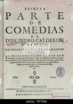 PRIMERA PARTE DE LAS COMEDIAS - 1640. Autore: CALDERON DE LA BARCA, Pedro. Foto Stock