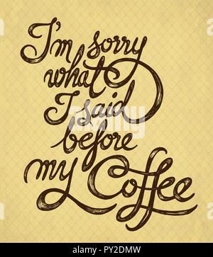Mi dispiace che cosa ho detto prima il mio caffè Illustrazione Vettoriale