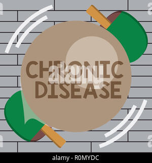 Scrittura testo scrittura di malattia cronica. Concetto significato una condizione è possibile controllare con il trattamento per mesi. Foto Stock