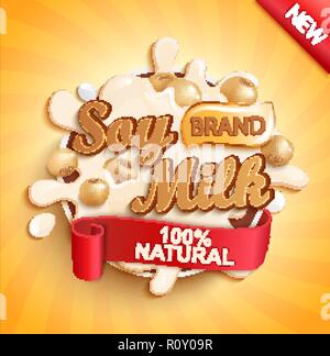Latte di soia etichetta splash, naturali e freschi su oro sunburst sfondo per il vostro marchio, logo, template, etichetta, emblema per negozi di generi alimentari, negozi, confezionamento e pubblicità, marketing. Illustrazione Vettoriale. Illustrazione Vettoriale
