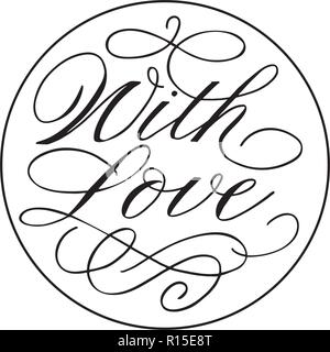 Con amore vettore testo per il timbro. Lettering per invito, matrimonio e biglietto di auguri, poster e stampe. Disegnata a mano iscrizione Illustrazione Vettoriale