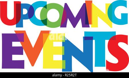 Prossimi eventi. Illustrazione Vettoriale lettere banner, badge colorati illustrazione su sfondo bianco Illustrazione Vettoriale