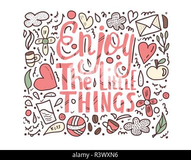 Godetevi le piccole cose preventivo. Disegnata a mano una frase scritta per creare poster, decorazione, t-shirt. Illustrazione Vettoriale. Illustrazione Vettoriale