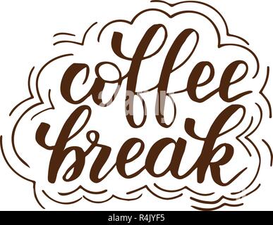 La calligrafia pennello pausa caffè Illustrazione Vettoriale