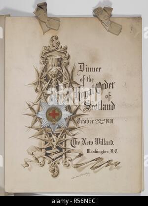 Coperchio per un menu per una cena dell'ordine reale della Scozia. Il 22 ottobre 1901. Il nuovo Willard, Washington D.C. [Una raccolta di schede di menu di cene di lavoro e relazioni di celebrazioni negli Stati Uniti d'America negli anni 1890-1904, formata da Miss F. E. Buttolph. Legato in tre volumi.]. [1890-1904]. Vedere anche i file N10002-23 e10002-25 n. Fonte: C.120.f.2 Volume 1 no.7. Lingua: Inglese. Foto Stock