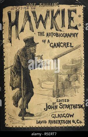 William Cameron, aka "Hawkie' è stato un famoso Glasgow begger. Nato a Stirling intorno al 1790, un cortile incidente durante l'infanzia ha provocato un pregiudizio per la sua gamba, necessitando l'uso di stampelle per il resto della sua vita. Ricevette una buona educazione, e dopo aver seguito una serie di mestieri, ha gravitato verso Glasgow dove ha istituito nel business come un â€oechapmanâ€, un venditore ambulante di fiancata ballate e chapbooks. Egli era un noto personaggio famoso per le sue argute repartees. Hawkie è stata descritta come la â€oeprince di gangrelsâ€. Nonostante la sua unkempt aspetto egli ha sempre attratto una grande folla. Thi Foto Stock
