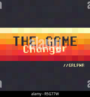 Il Game Changer - Girl Power fashion design Poster. Grl pwr slogan per gli attivisti interessati alla politica, sforzandosi di uguaglianza e di miglioramento dei diritti della donna. Stampa femminista il raccordo a t. Magazzino Foto Stock